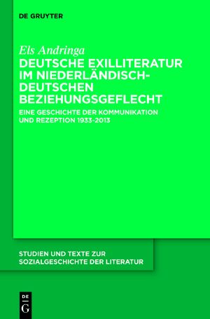 Deutsche Exilliteratur im niederländisch-deutschen Beziehungsgeflecht