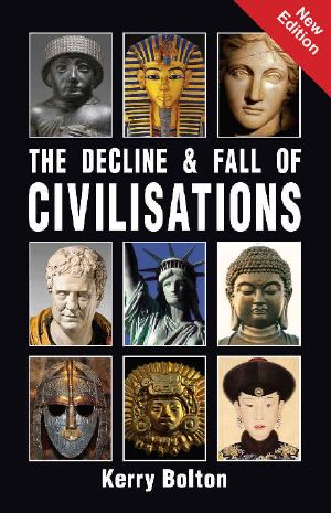 The Decline and Fall of Civilisations