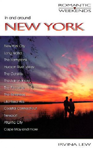 In and Around New York (Romantic Weekends Series)