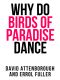 David Attenborough's Why Do Birds of Paradise Dance (Collins Shorts, Book 7)