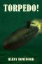 Torpedo! (The Silent War Book 3)