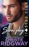 SLOW PLAY (7-Stud Club Book 4)