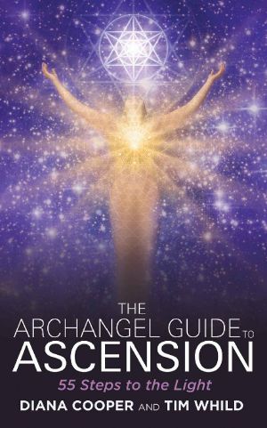 The Archangel Guide to Ascension · 55 Steps to the Light