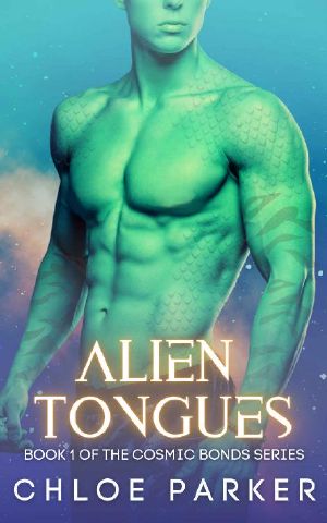 Alien Tongues: A Sci-Fi Alien Romance (Cosmic Bonds Book 1)