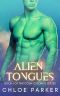 Alien Tongues: A Sci-Fi Alien Romance (Cosmic Bonds Book 1)