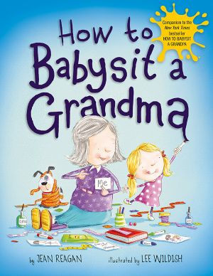 How to Babysit a Grandma