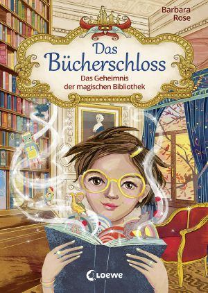 Das Bücherschloss (Band 1)--Das Geheimnis der magischen Bibliothek