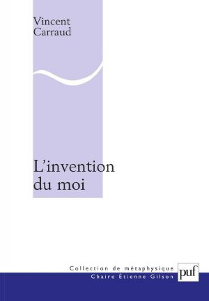 L_invention Du Moi (Chaire Etienne Gilson)