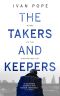 The Takers and Keepers