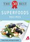 The 50 Best Superfood Recipes