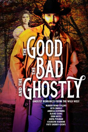 The Good, The Bad and The Ghostly