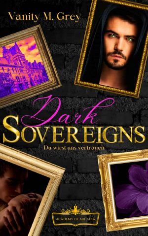 Dark Sovereigns · Du wirst uns vertrauen