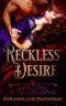 Reckless Desire (the Noire trilogy - darkly sensuous Gothic romance)