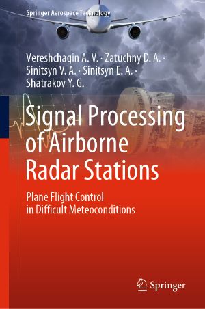 Signal Processing of Airborne Radar Stations, Plane Flight Control in Difficult Meteoconditions