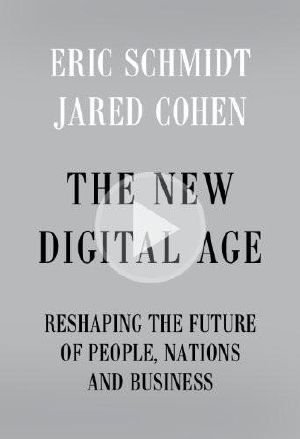 The New Digital Age · Transforming Nations, Businesses, and Our Lives