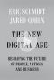 The New Digital Age · Transforming Nations, Businesses, and Our Lives