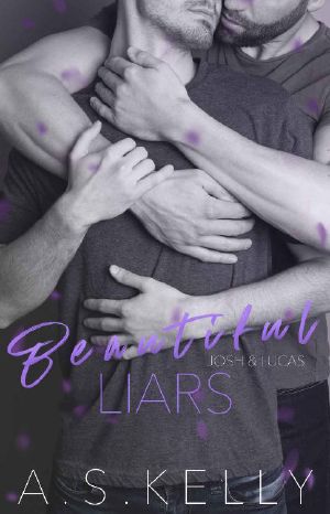 Beautiful Liars · La Storia Di Josh E Lucas (Incomplete Vol. 3)