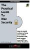 The Practical Guide to Mac Security