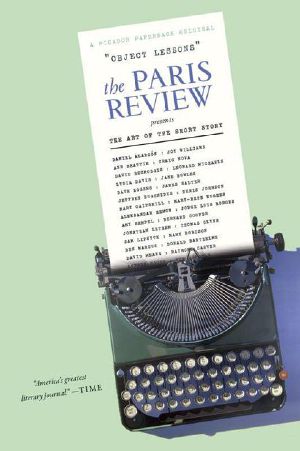 Object Lessons · the Paris Review Presents the Art of the Short Story