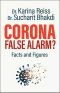 Corona, False Alarm? · Facts and Figures