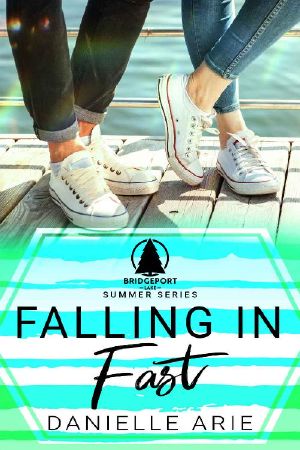 Falling in Fast · (Book One in the Bridgeport Lake Summer Series)