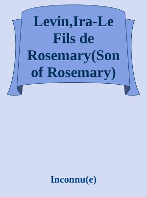 Levin,Ira-Le Fils De Rosemary(Son of Rosemary)(1997)French.ebook.AlexandriZ