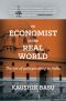 An Economist in the Real World · the Art of Policymaking in India