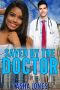 Saved by the Doctor (BWWM Romance)