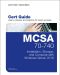 MCSA 70-740 Cert Guide · Installation, Storage, and Compute with Windows Server 2016 (Certification Guide)