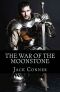 The War of the Moonstone · an Epic Fantasy