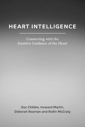 Heart Intelligence · Connecting With the Intuitive Guidance of the Heart