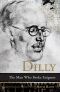 Dilly · The Man who broke Enigmas