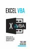 Excel VBA · Ultimate Excel VBA Programming Step by Step Guide to Go From Beginner to Expert