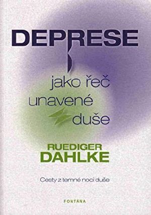 Deprese jako řeč unavené duše