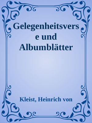 Gelegenheitsverse und Albumblätter