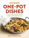 Ultimate One-Pot Dishes · A Feast of Simple, Delicious One-Pot Wonders for the Whole Year Round