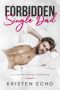 Forbidden Single Dad · A Steamy Daddy Romance