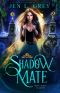 Shadow Mate (Wolf Moon Academy Book 1)