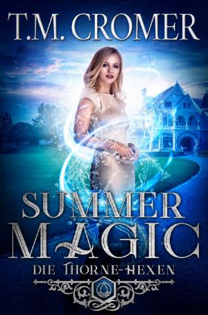 Summer Magic (Die Thorne-Hexen 1)