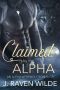 Claimed by the Alpha: An Alpha Werewolf Romance (Sanctuary Series Book 1)