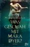 Was geschah mit Mara Dyer