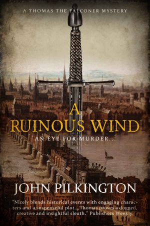 A Ruinous Wind (Thomas the Falconer Mystery Series Book 2)