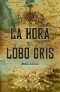 La Hora Del Lobo Gris