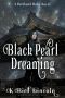 Black Pearl Dreaming