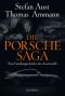 Die Porsche Saga · Eine Familiengeschichte des Automobils