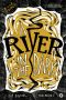A River in the Dark