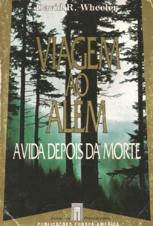 Viagem Ao Além · A Vida Depois Da Morte