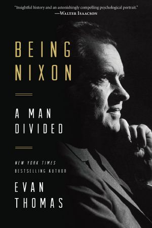 Being Nixon · A Man Divided