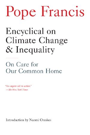 Encyclical on Climate Change and Inequality · on Care for Our Common Home