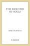 The Industry of Souls